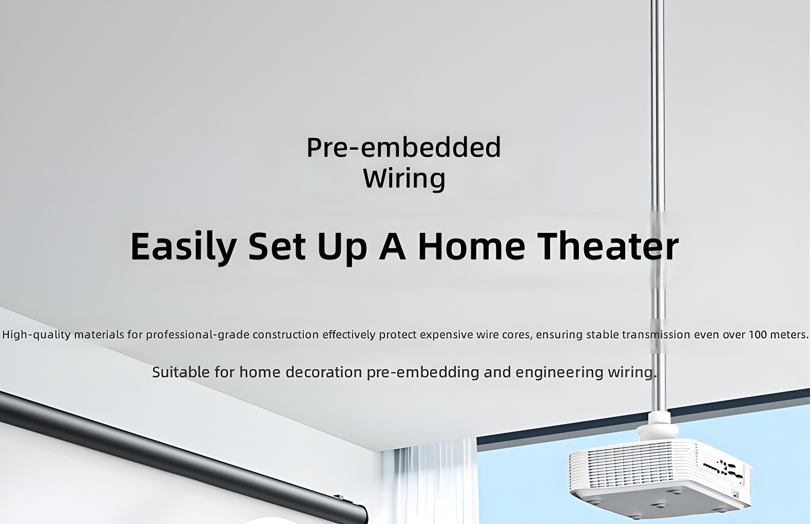 Ceiling-mounted projector with pre-embedded wiring and text 'Pre-embedded Wiring - Easily Set Up A Home Theater'